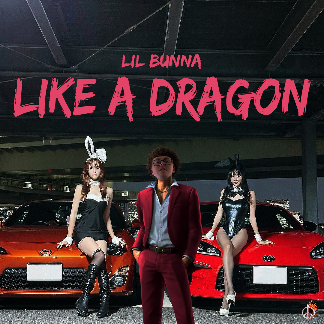 Bunna Ichiban präsentiert den neuen Freetrack „LIKE A DRAGON“!